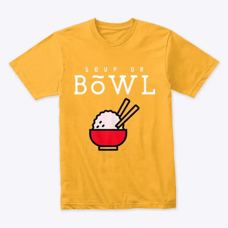 Soup or Bowl