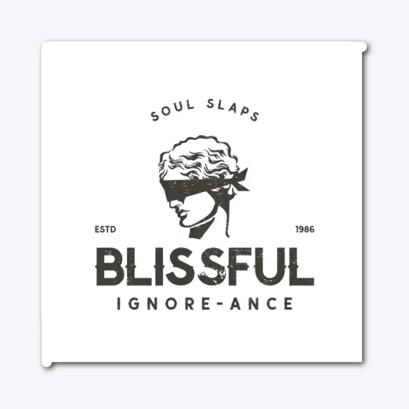 Blissful Ignorance